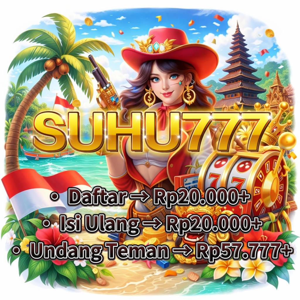 SUHU777 - suhu777 Login Daftar Akun Aman
